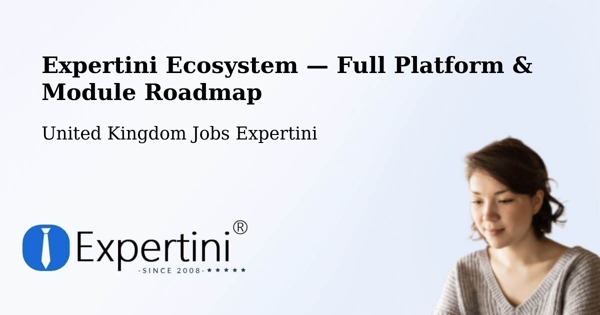 Expertini Ecosystem — Full Platform & Module Roadmap – Gateshead